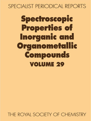 cover image of Spectroscopic Properties of Inorganic and Organometallic Compounds